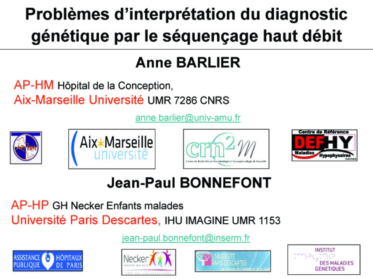 Barlier, Bonnefont : "Problèmes d'interprétation du diagnostic génétique par le séquençage haut débit"