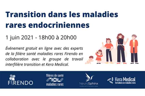 Visuel proposé par Kera-médical : Transition dans les maladies rares endocriniennes le 1er juin 2021 18h-20h