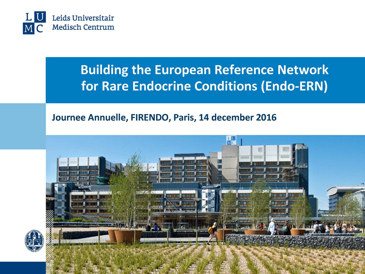 Journée Annuelle FIRENDO 2016 Alberto Pereira EndoERN European Reference Network Endocrine Rare Diseases Conditions