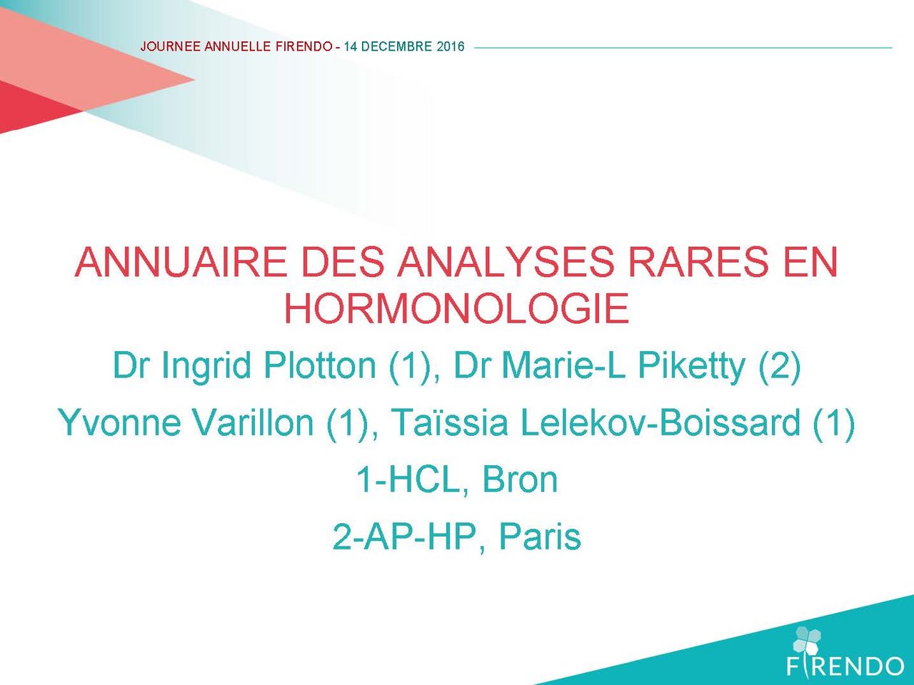 Journée Annuelle FIRENDO 2016 Annuaire analyses rares hormonologie