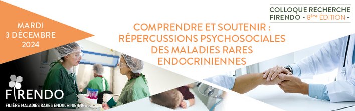 Visuel Colloque Recherche 2024 "Comprendre et Soutenir : Répercussions psycho-sociales des maladies rares endocriniennes"
